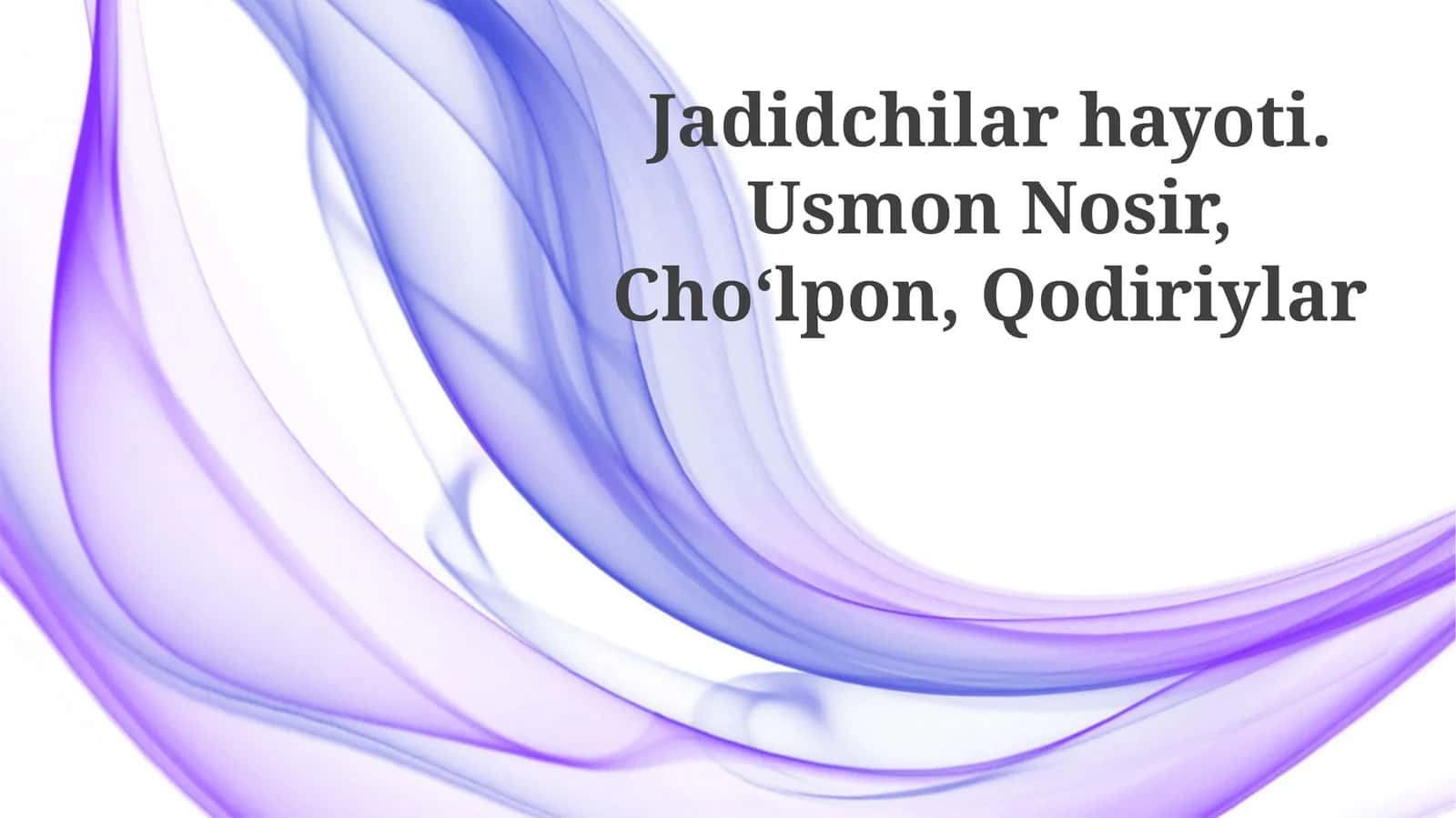 Jadidchilar hayoti. Usmon Nosir, Choʻlpon, Qodiriylar 1