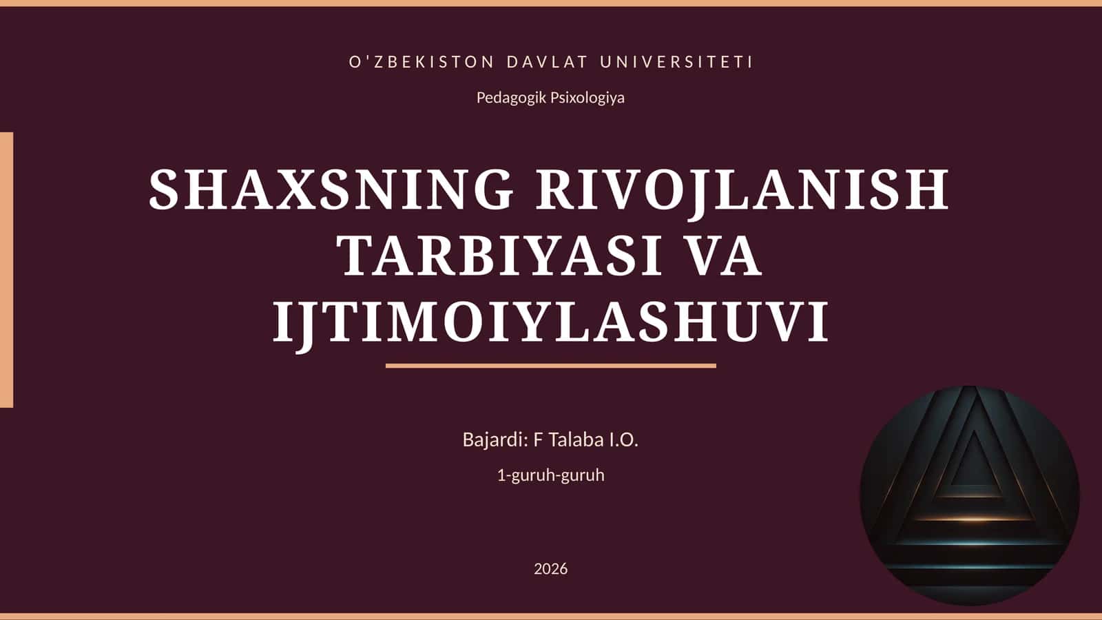 SHAXSNING RIVOJLANISH TARBIYASI VA IJTIMOIYLASHUVI 1