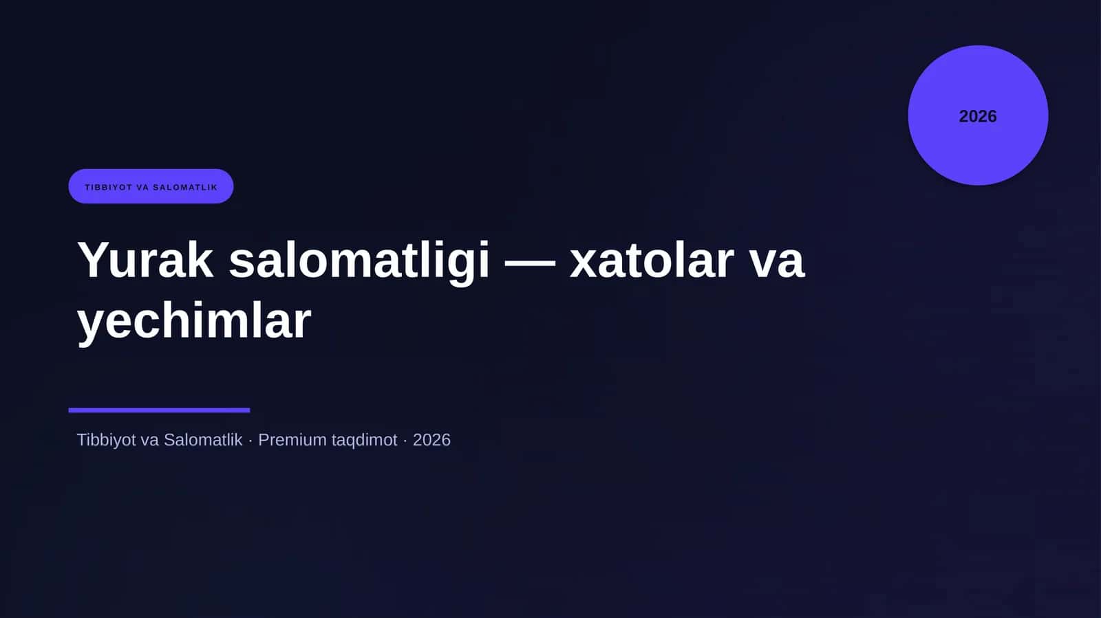 Yurak salomatligi — xatolar va yechimlar 1