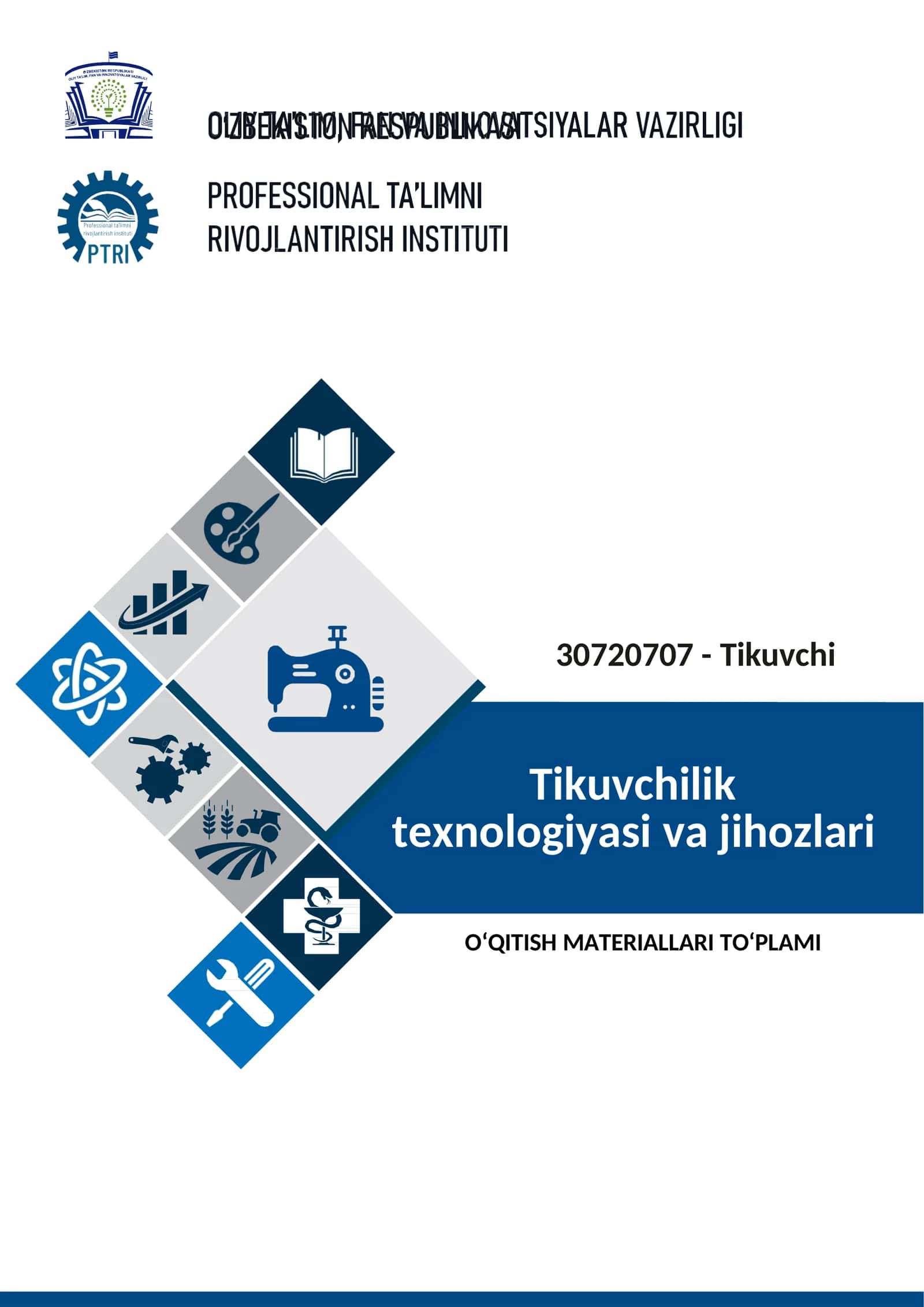 Tikuvchilik texnologiyasi va jihozlаri fanidan o'qitish materiallari to'plami 1