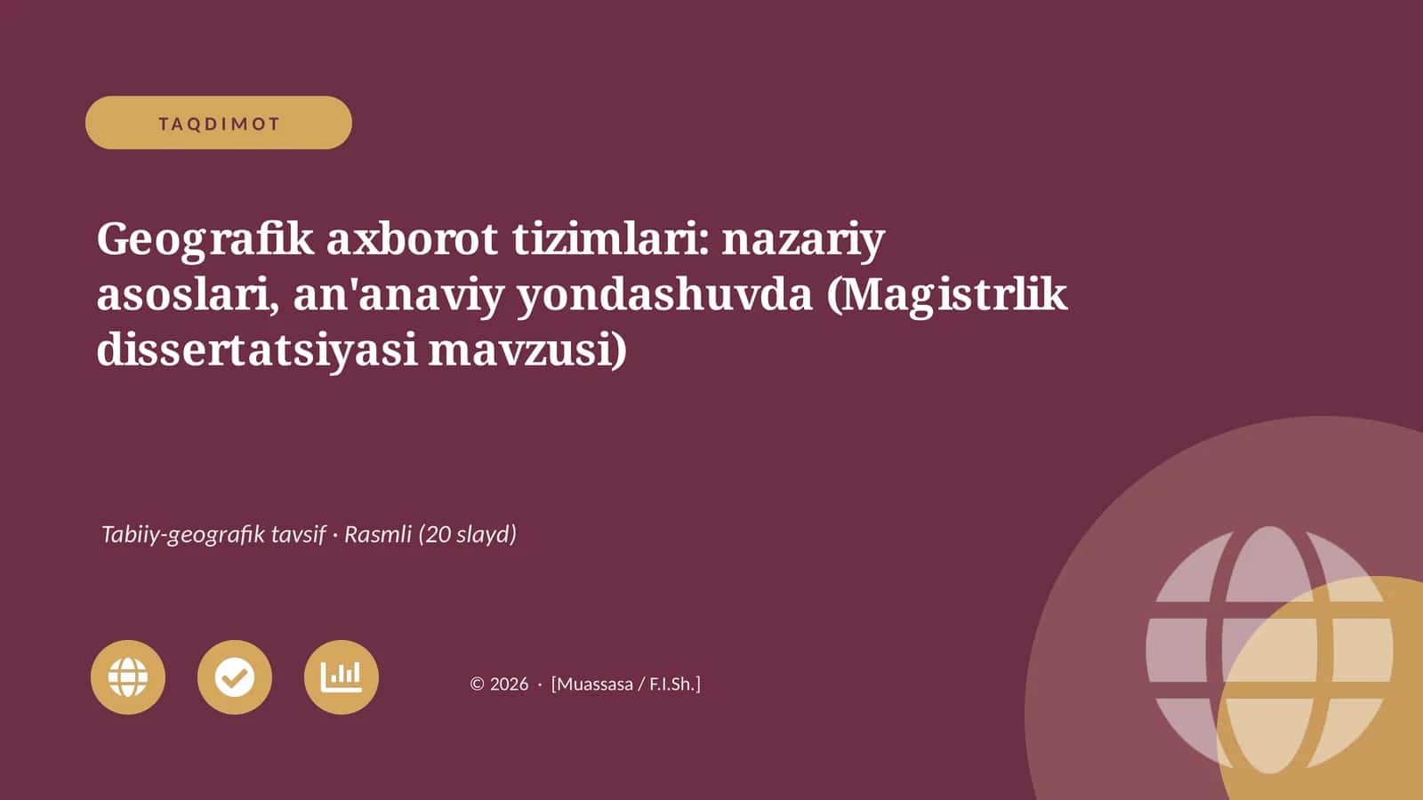 Geografik axborot tizimlari: nazariy asoslari, an'anaviy yondashuvda (Magistrlik dissertatsiyasi mavzusi) 1