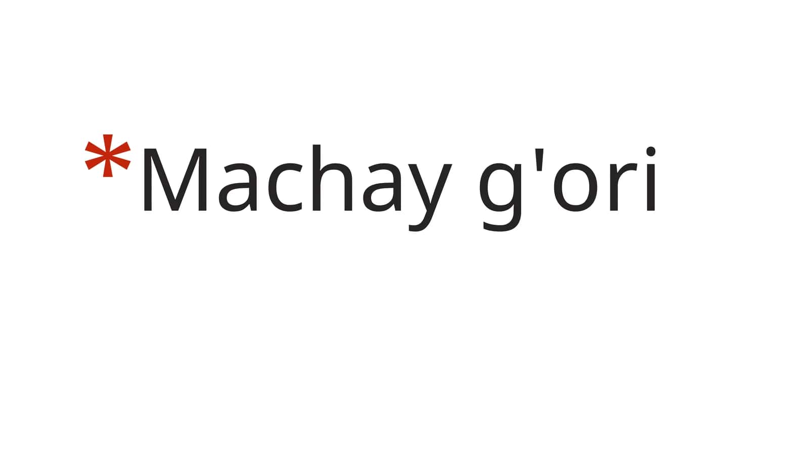 Machay g'ori 1