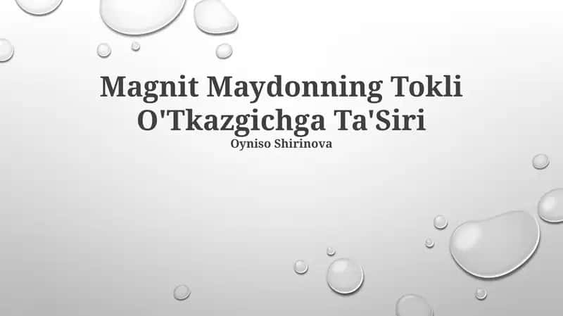 Magnit Maydonning Tokli O'Tkazgichga Ta'Siri 1