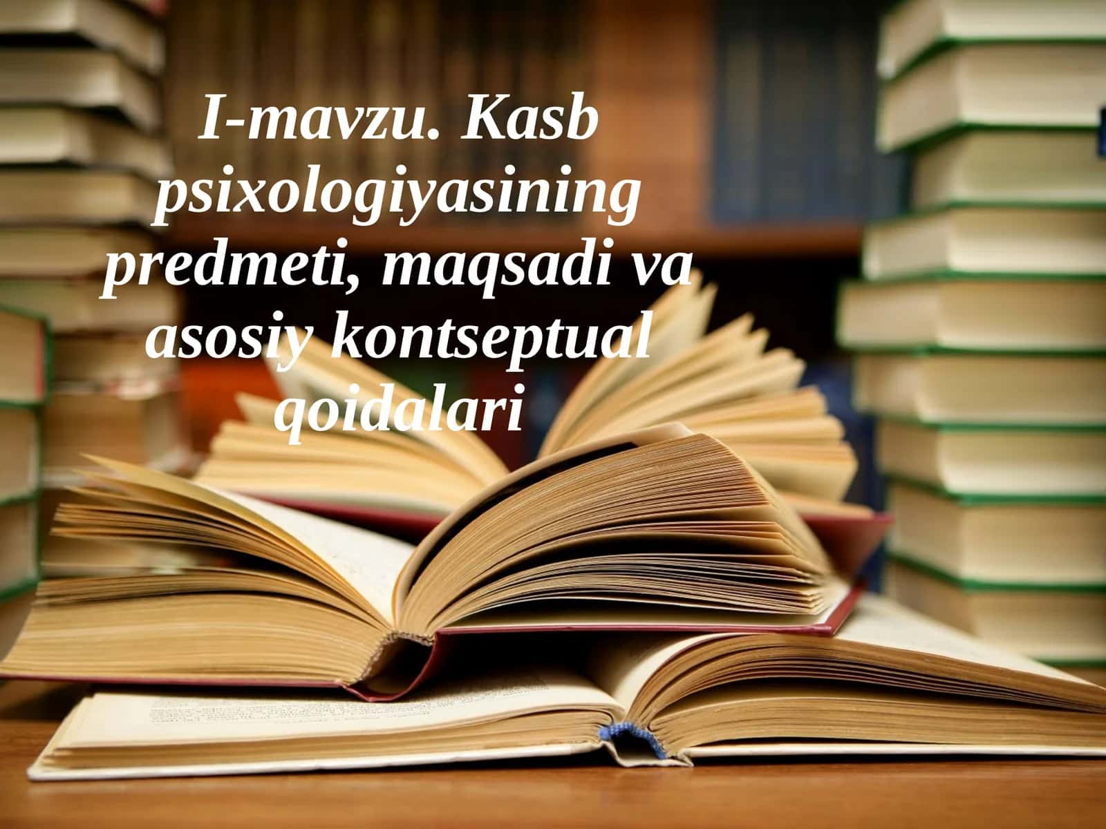 Kasbpsixologiyasiningpredmeti, maqsadi va asosiy kontseptual qoidalari 1