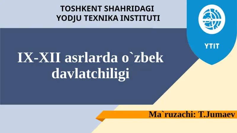 IX-XII asrlarda O`zbek davlatchiligi 1