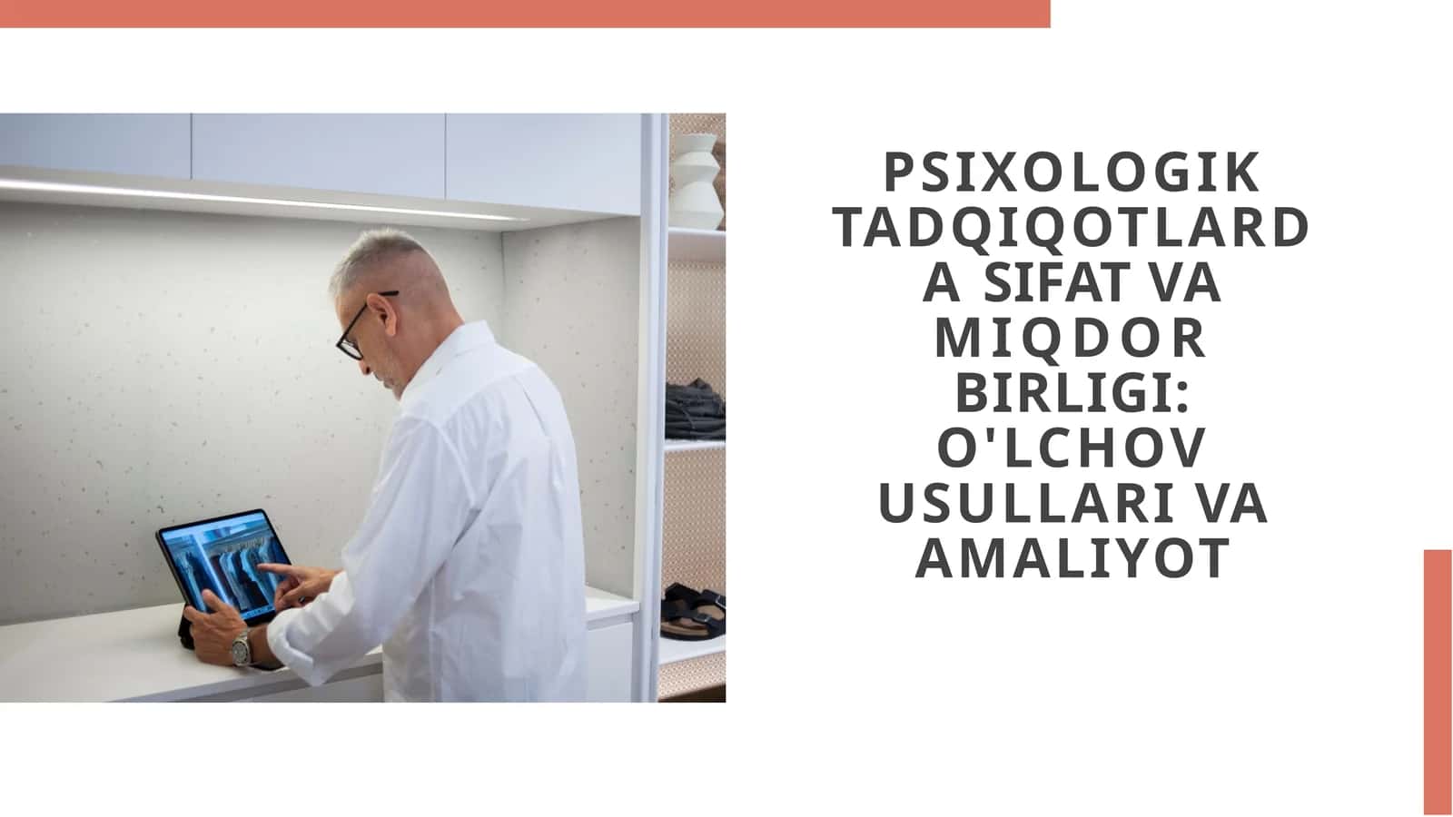 PSIXOLOGIK TADQIQOTLARDA SIFAT VA MIQDOR BIRLIGI O'LCHOV USULLARI VA AMALIYOT 1