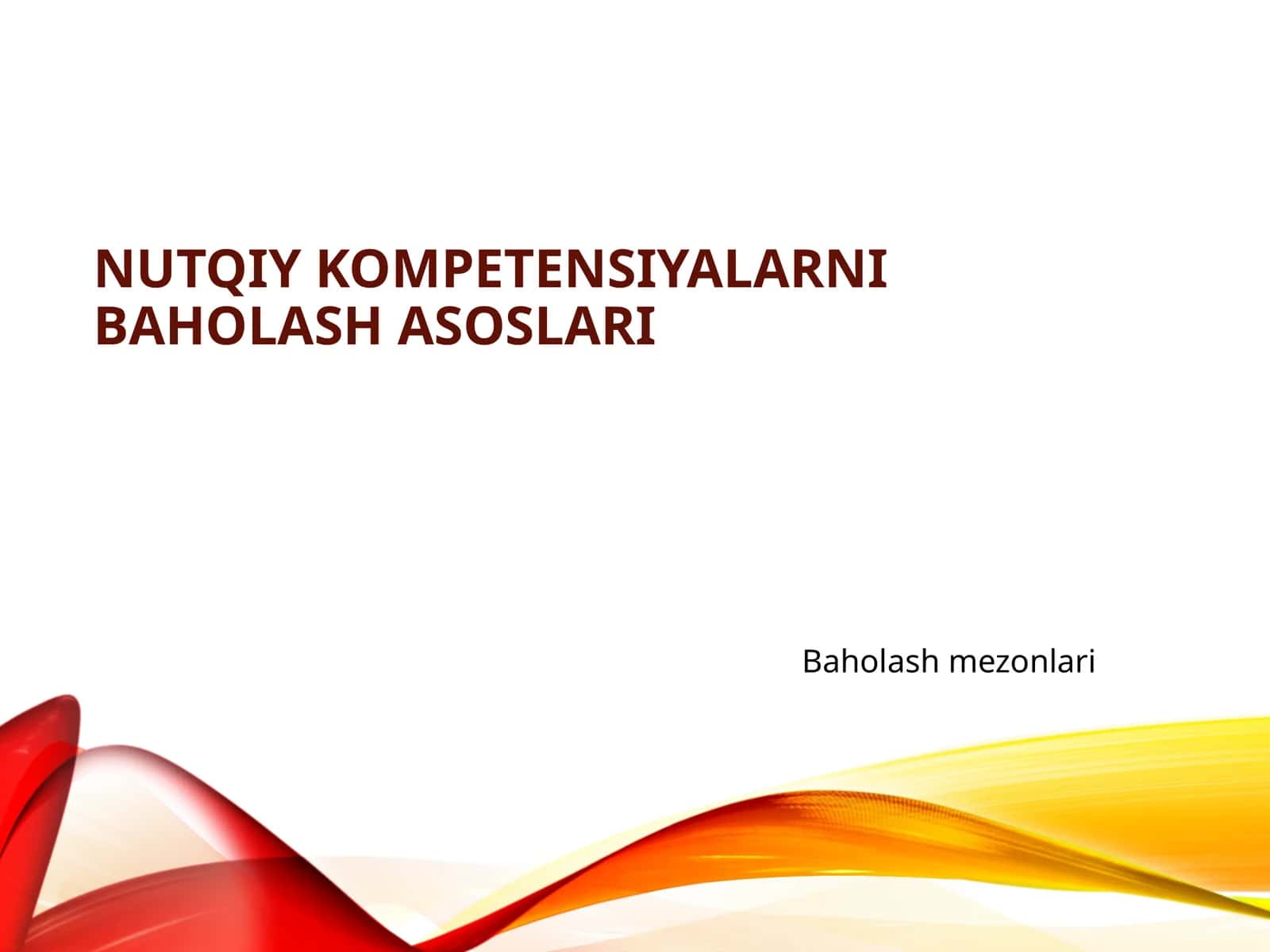 Nutqiy kompetensiyalarni baholash asoslari 1