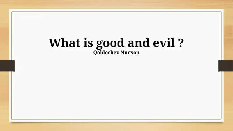 Good and evil 1