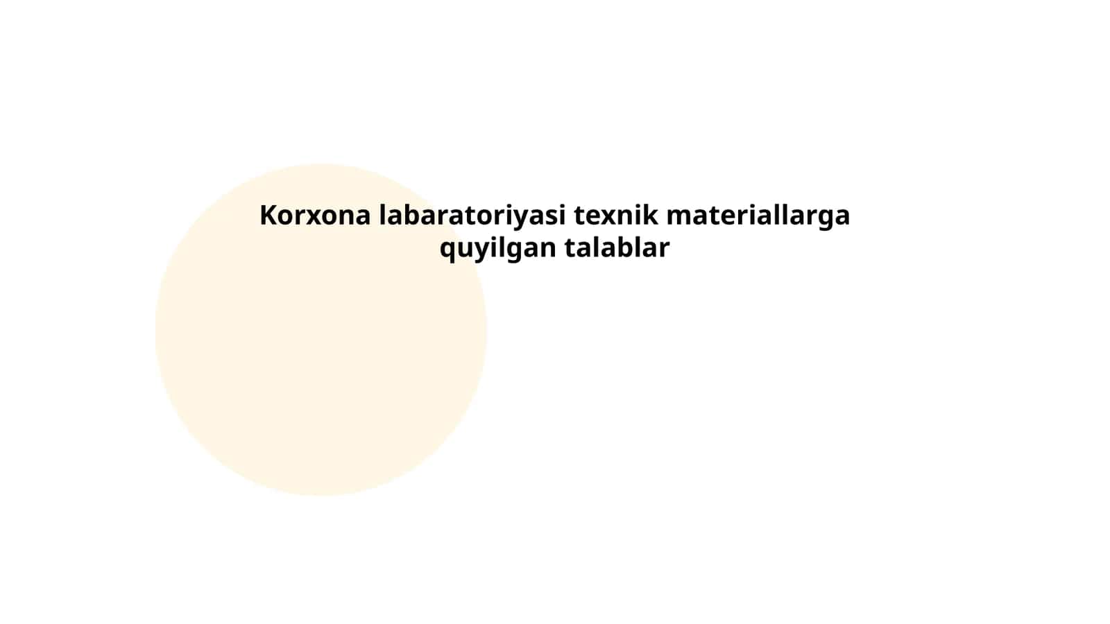 Korxona labaratoriyasi texnik materiallarga quyilgan talablar 1