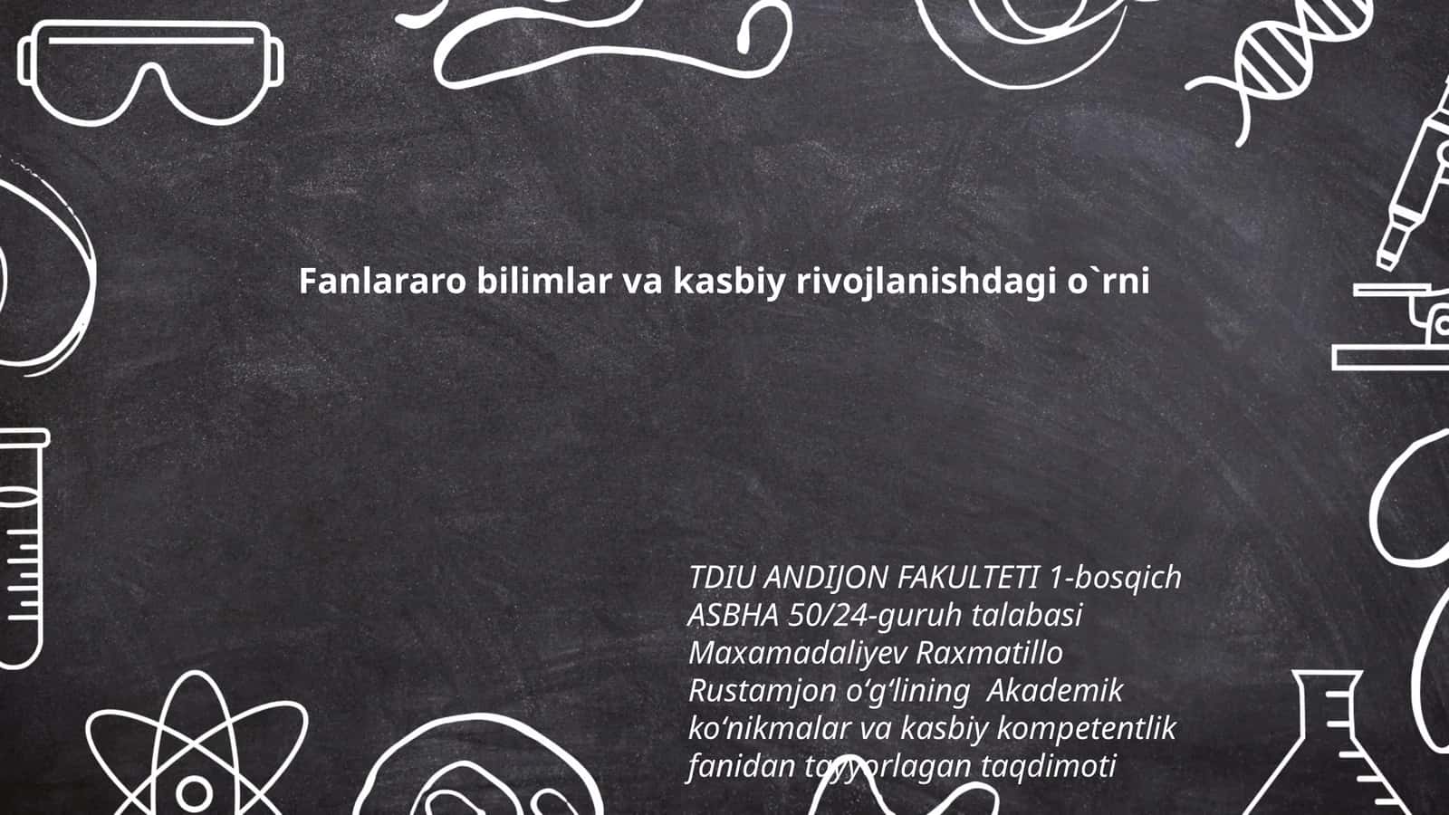 Akademik koʻnikmalar va kasbiy kompetentlik fanidan tayyorlagan taqdimoti 1