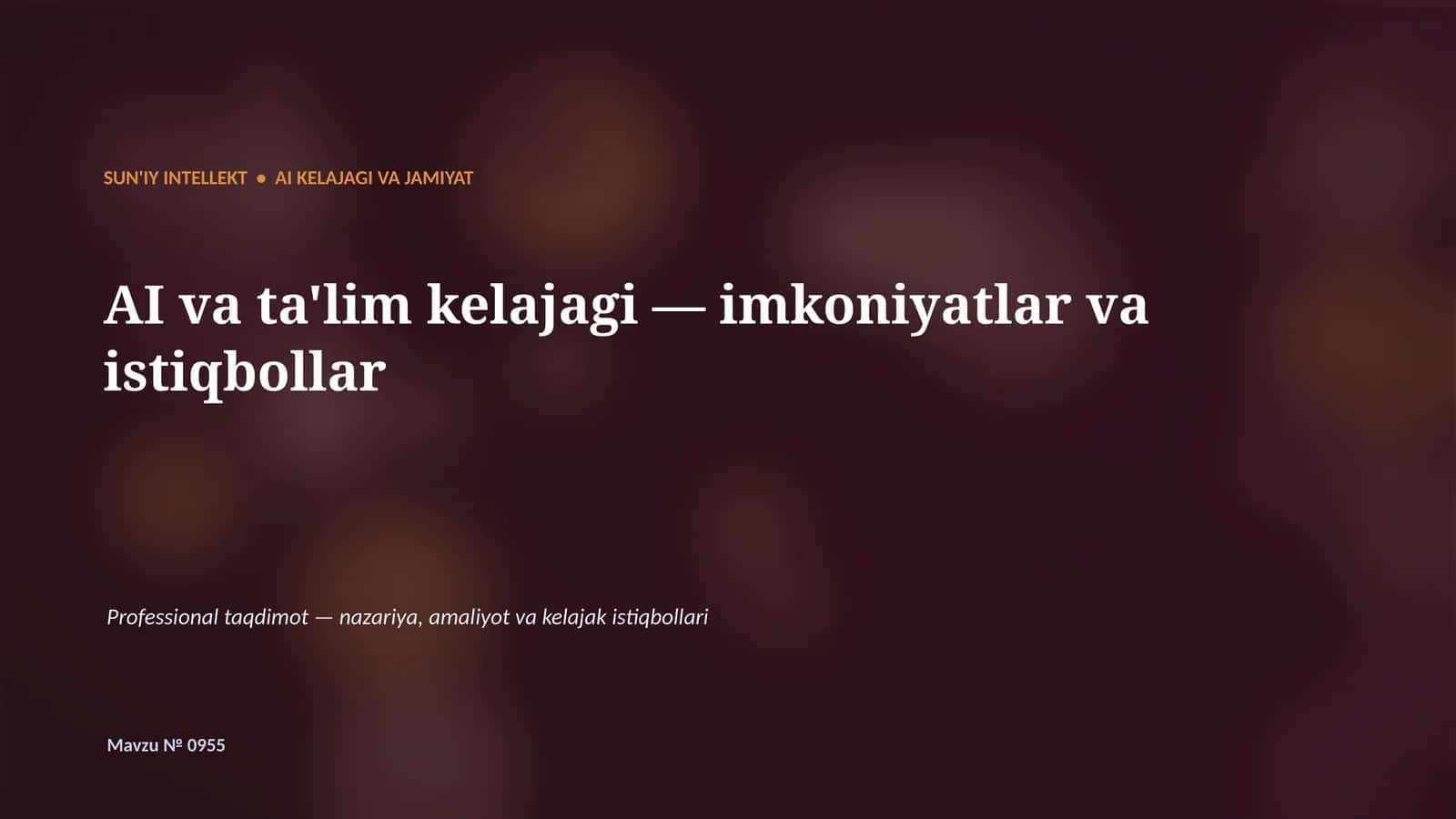 SUN'IY INTELLEKT • AI KELAJAGI VA JAMIYAT 1