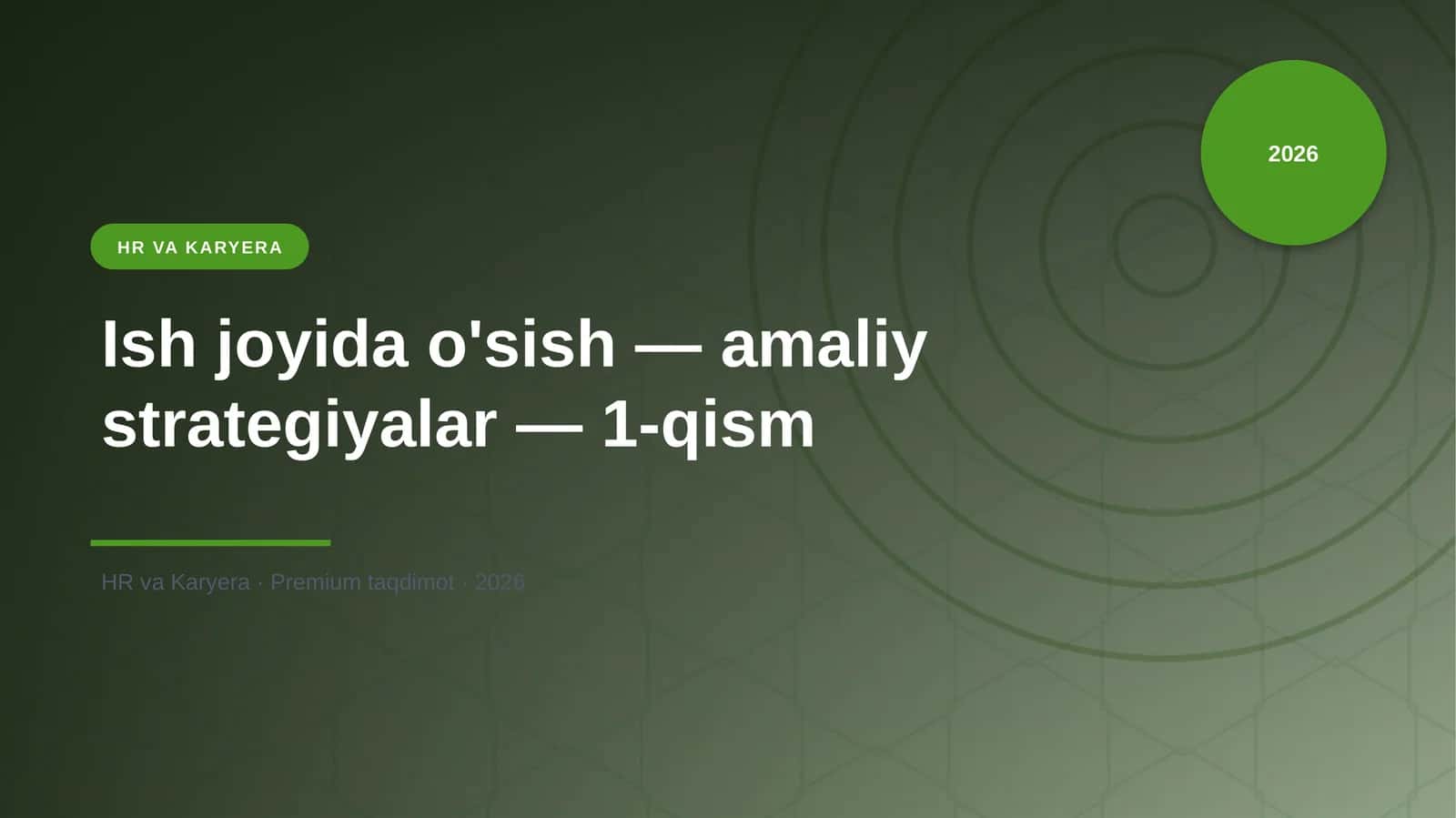 Ish joyida o'sish — amaliy strategiyalar — 1-qism 1