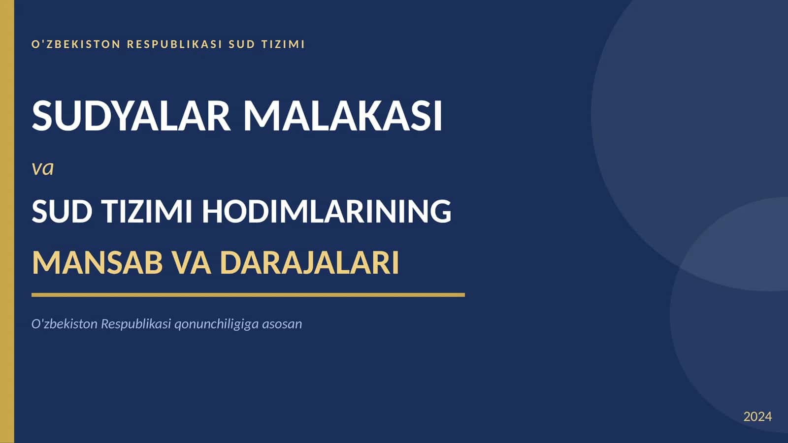 SUDYALAR MALAKASI va SUD TIZIMI HODIMLARINING MANSAB VA DARAJALARI 1