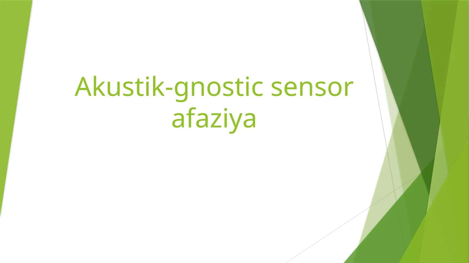 Akustik-gnostic sensorafaziya 1
