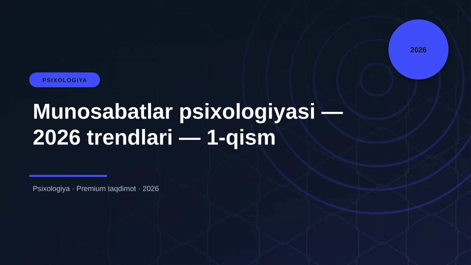 PSIXOLOGIYA Munosabatlar psixologiyasi — 2026 trendlari — 1-qism 1