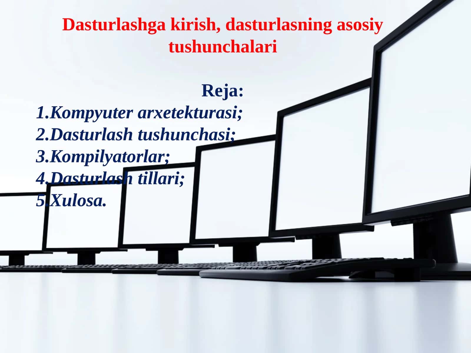 Dasturlashga kirish, dasturlasning asosiy tushunchalari 1