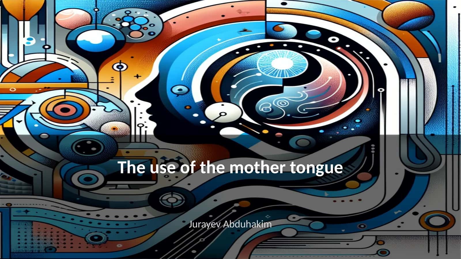 The use of the mother tongue 1