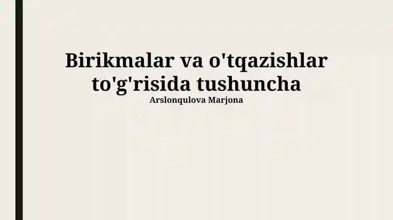 Birikmalar va o'tqazishlar to'g'risida tushuncha