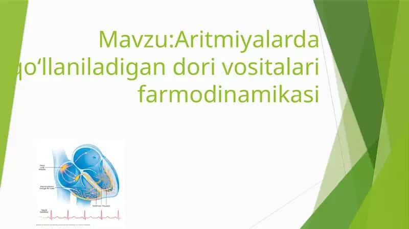 Aritmiyalarda qoʻllaniladigan dori vositalari farmodinamikasi 1