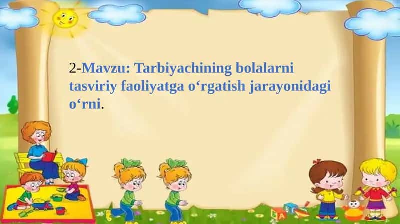 Mavzu: Tarbiyachining bolalarni tasviriy faoliyatga o‘rgatish jarayonida giologni 1