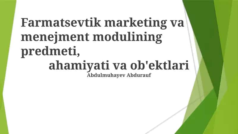 Farmasevtika marketingi va menejmenti modulining predmeti 1