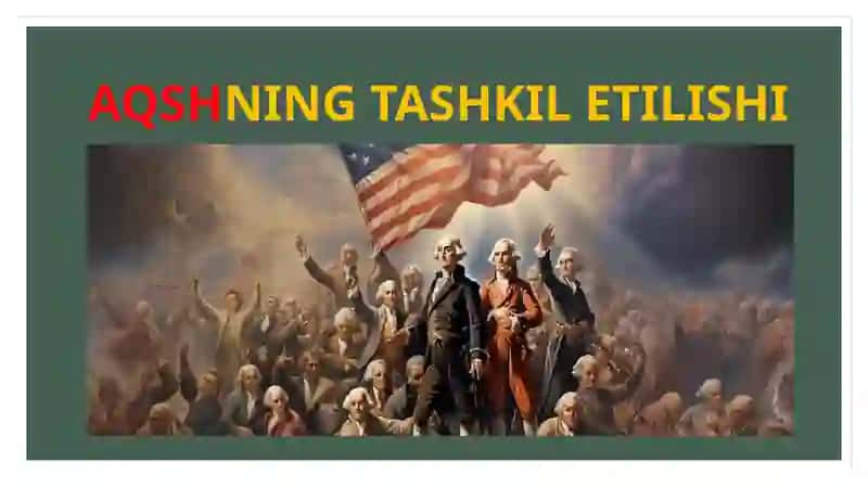 AQSHNING TASHKIL ETILISHI 1
