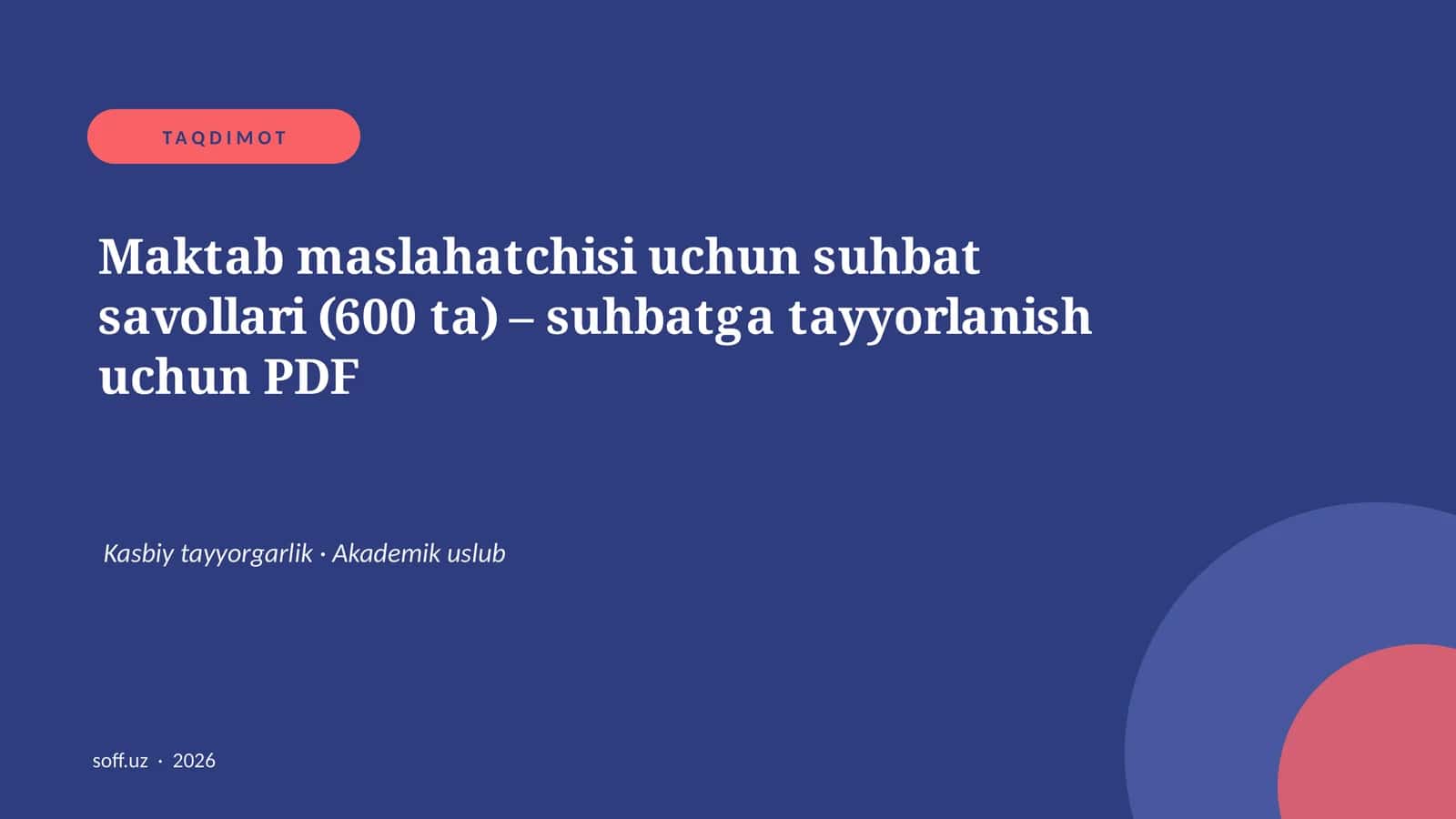 Maktab maslahatchisi uchun suhbat savollari (600 ta) – suhbatga tayyorlanish uchun PDF 1