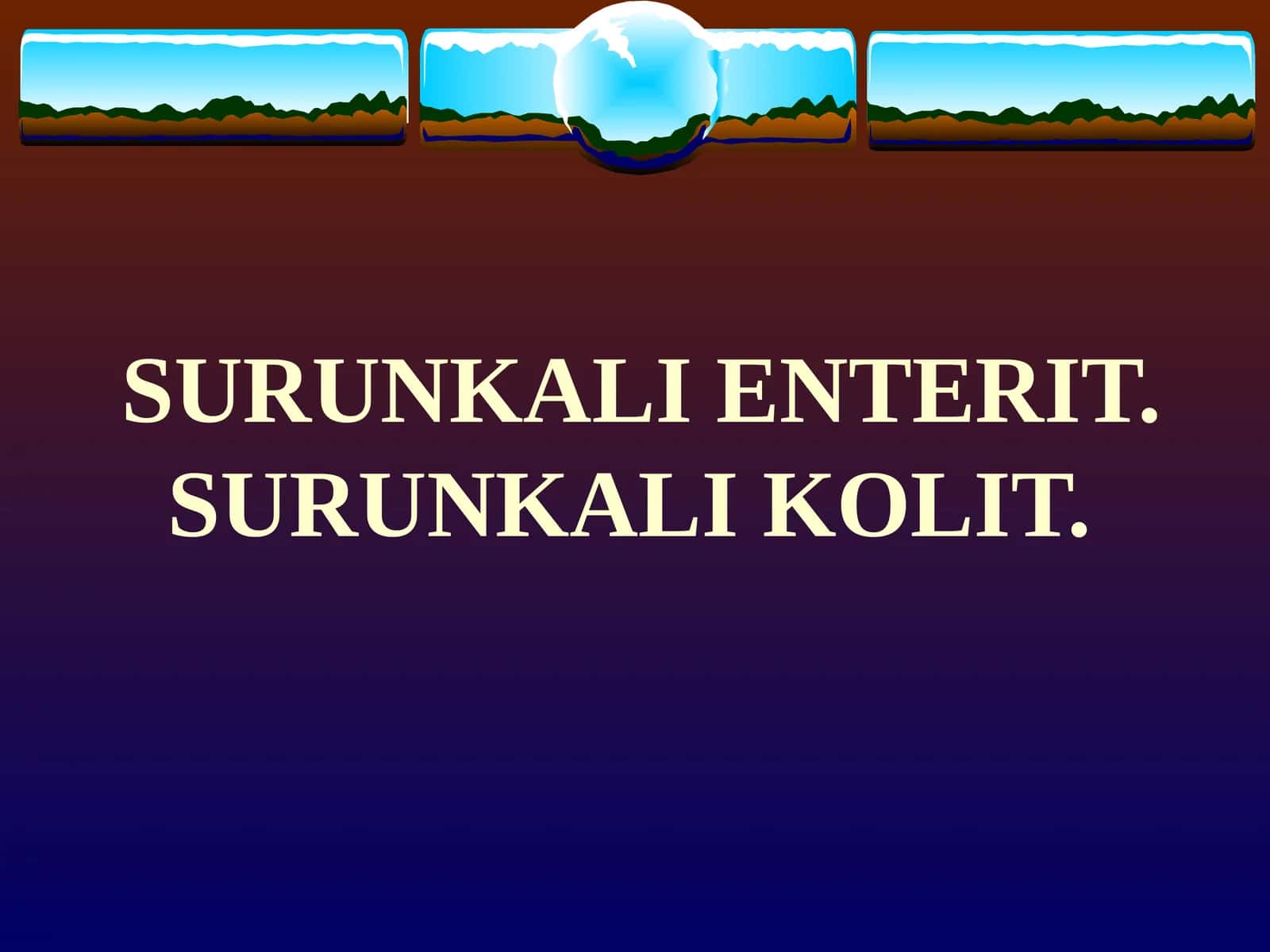 SURUNKALI ENTERIT 1