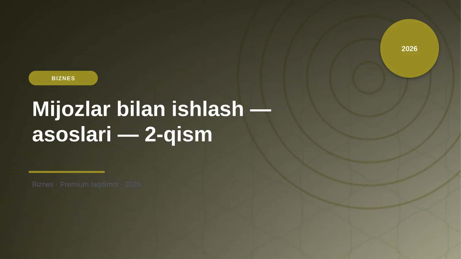 Mijozlar bilan ishlash — asoslari — 2-qism 1