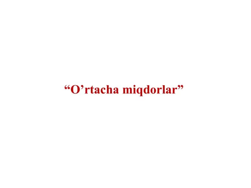 O'rtacha miqdorlar 1
