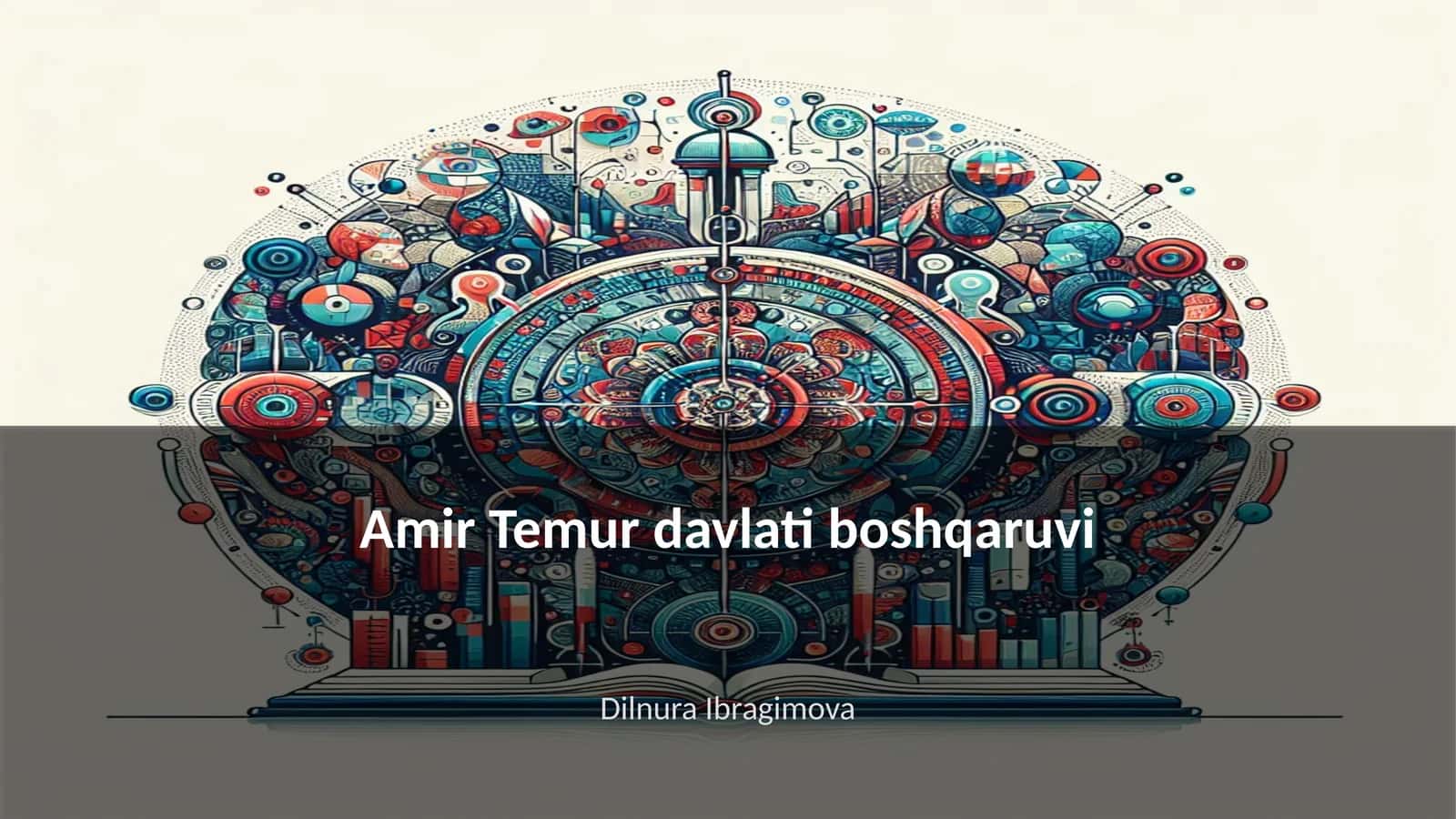 Amir Temur davlati boshqaruvi 1