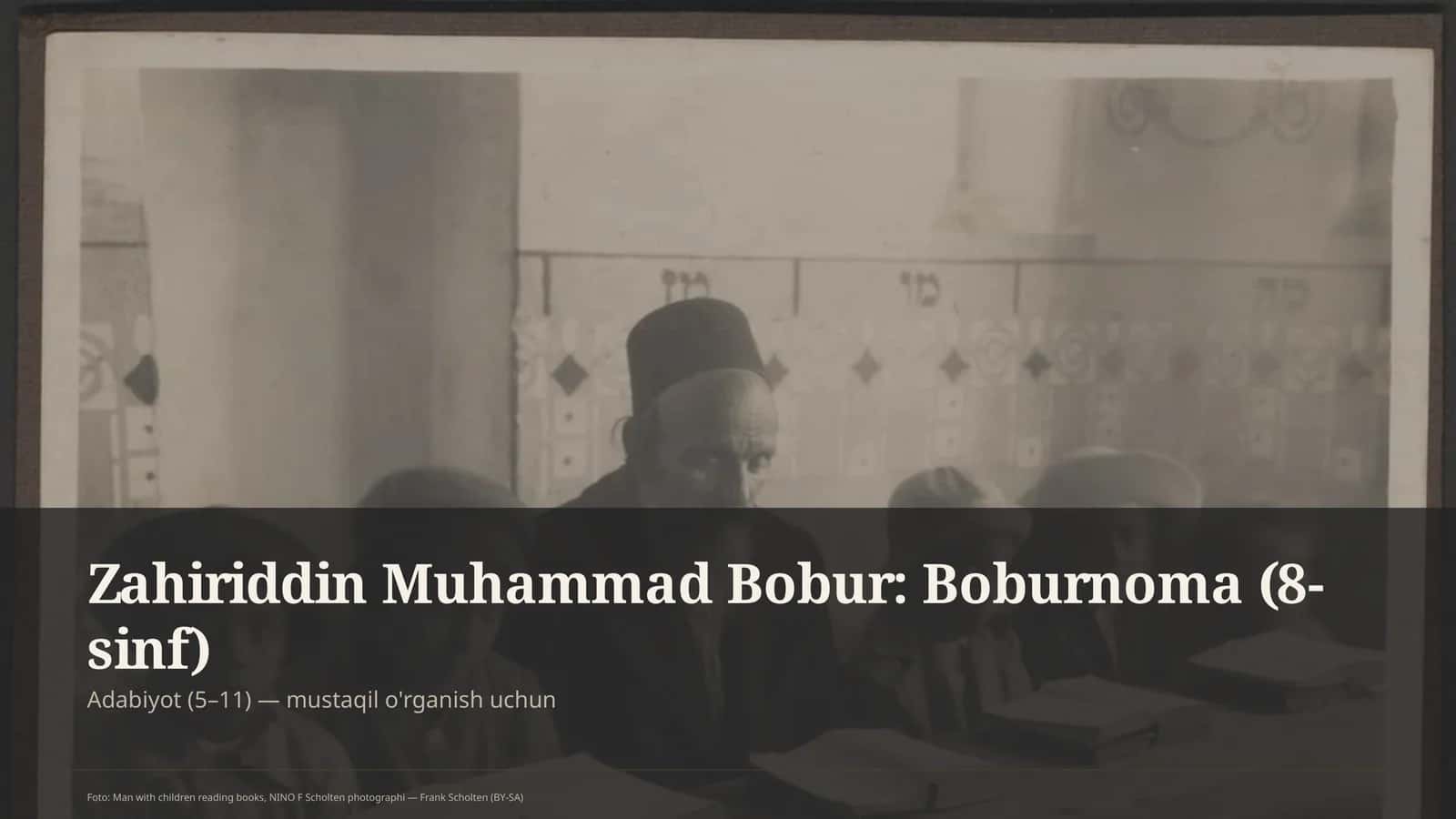 Zahiriddin Muhammad Bobur: Boburnoma (8-sinf) 1