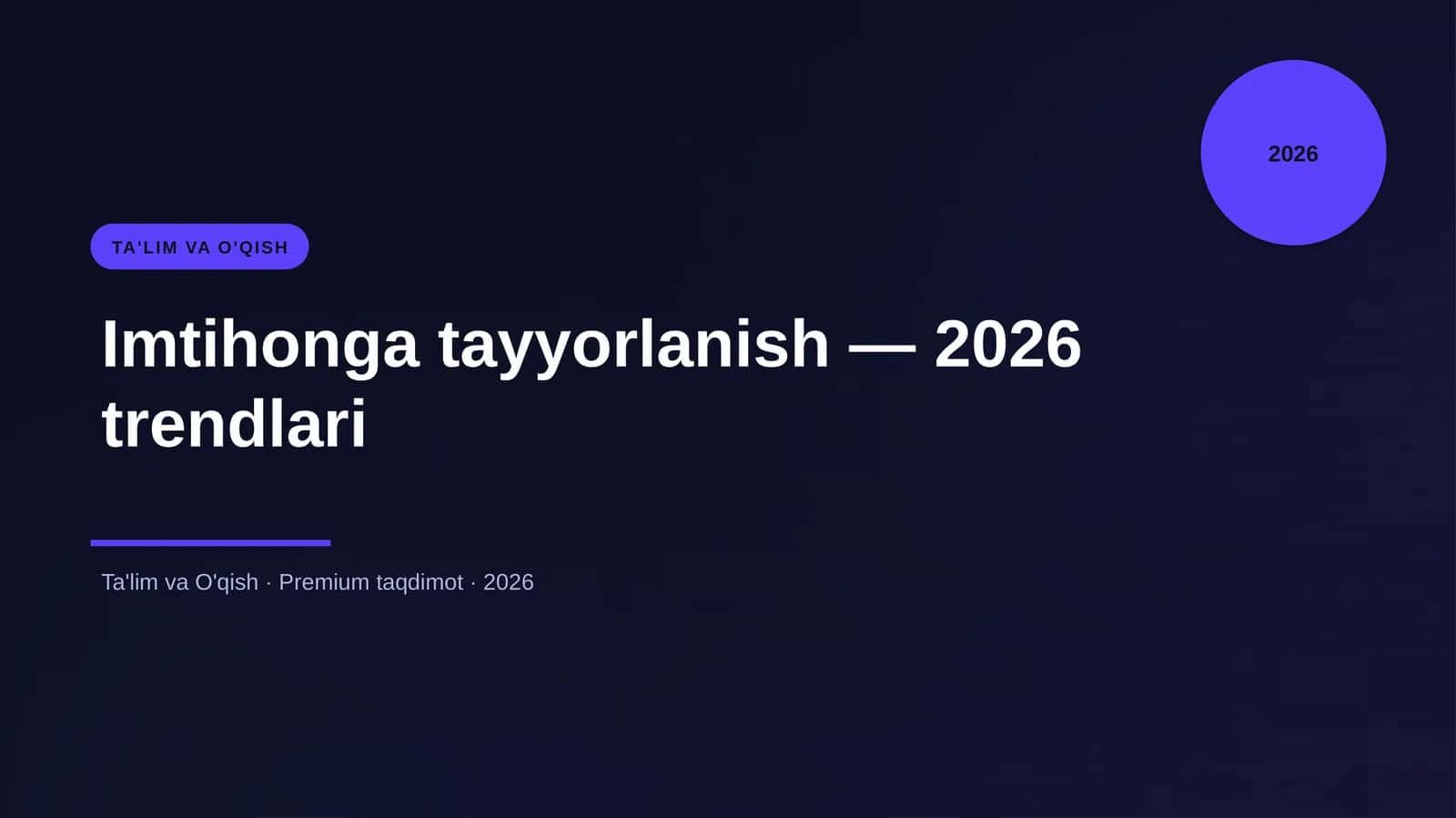 Imtihonga tayyorlanish — 2026 trendlari 1