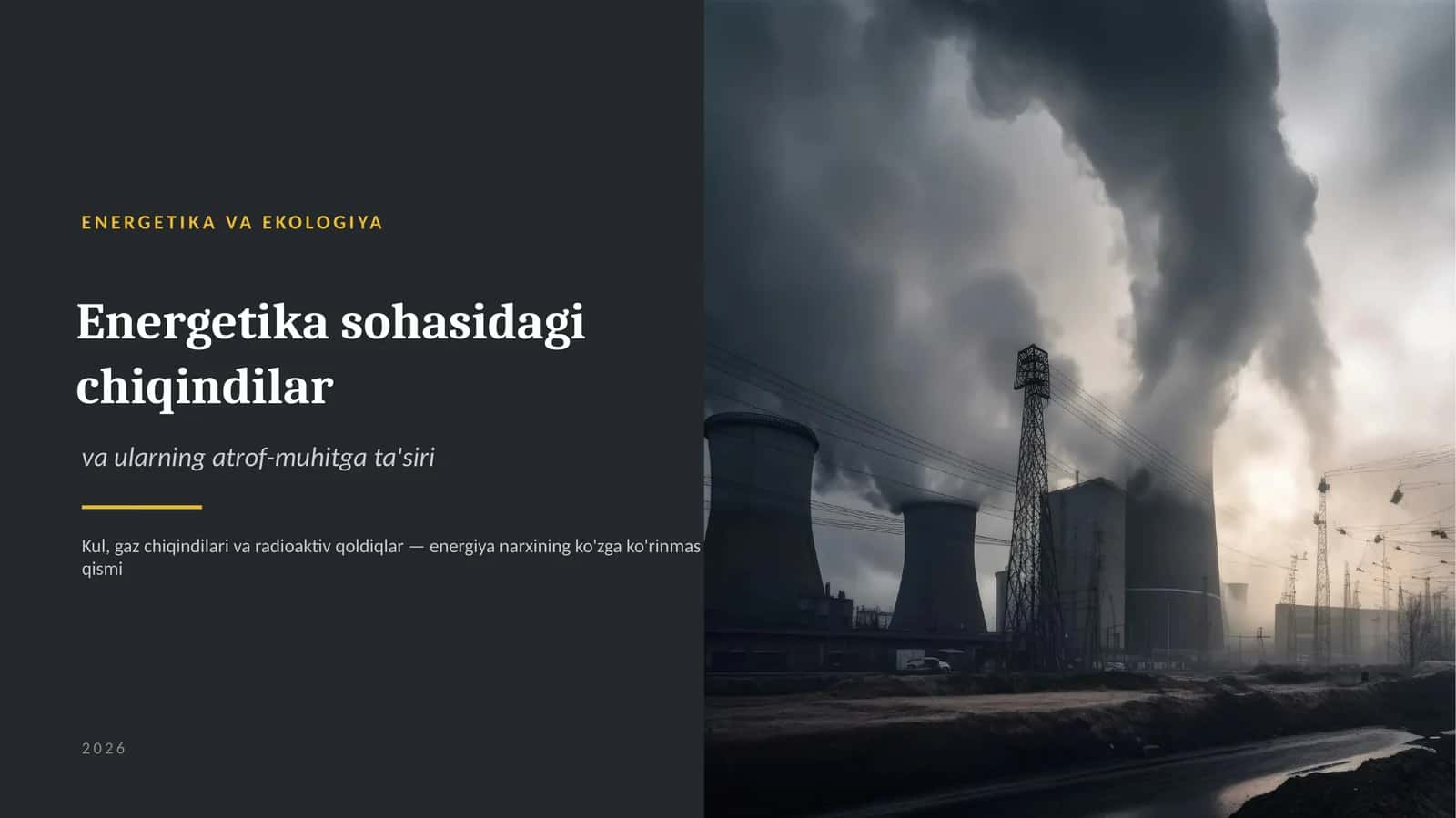 Energetika sohasidagi chiqindilar va ularni atrof-muhitga taʼsiri. 1