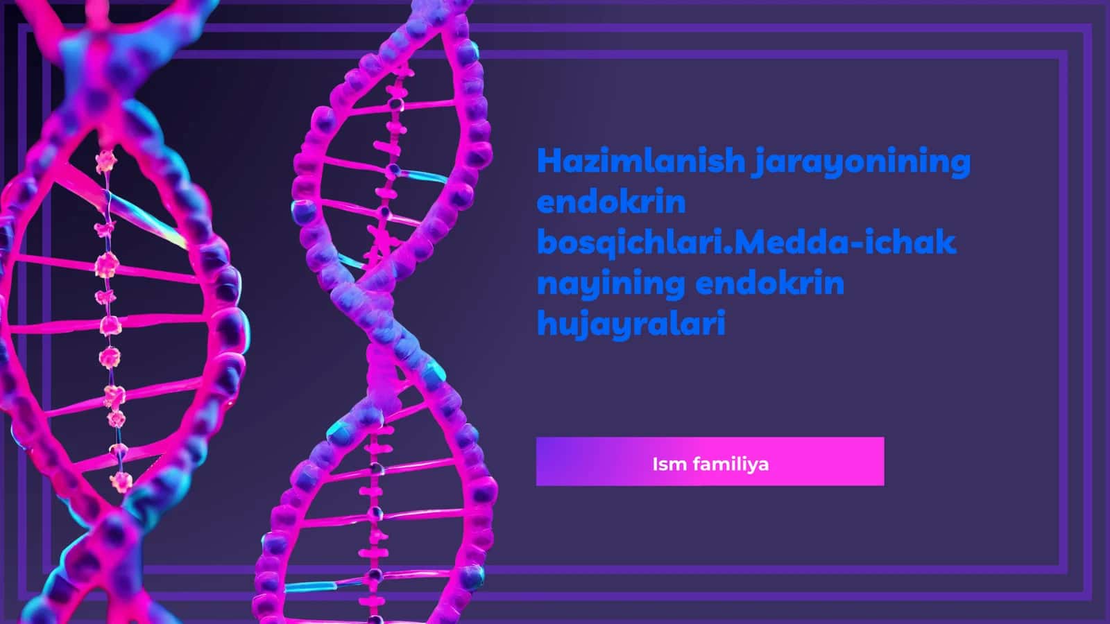 Endokrin Tizim va Hazm Jarayoni 1