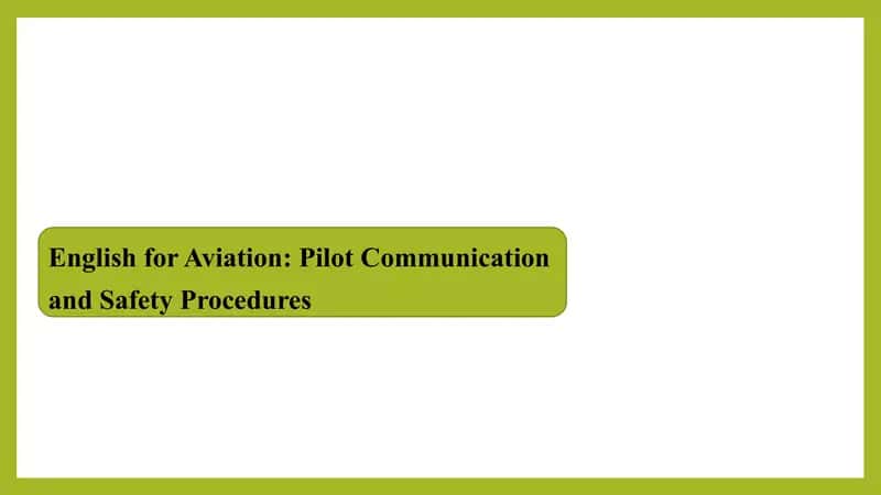 Pilot Communication and Safety Procedures 1