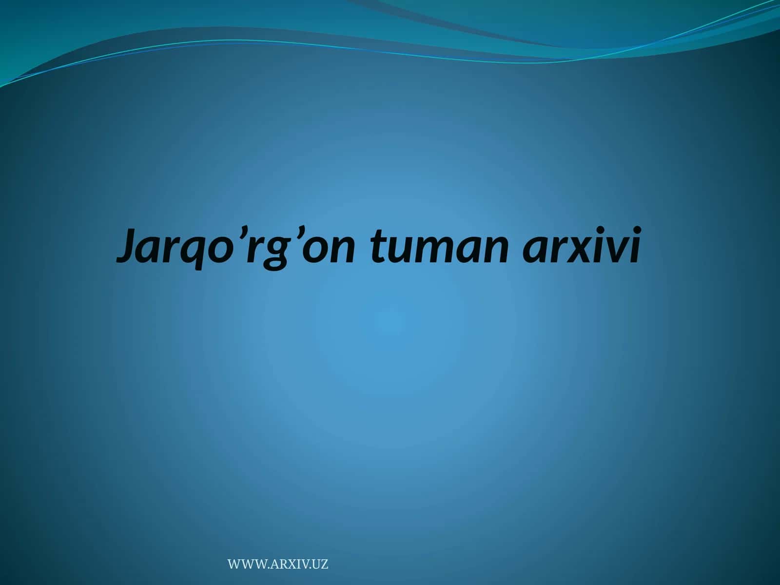 Jarqo’rg’on tuman arxivi 1