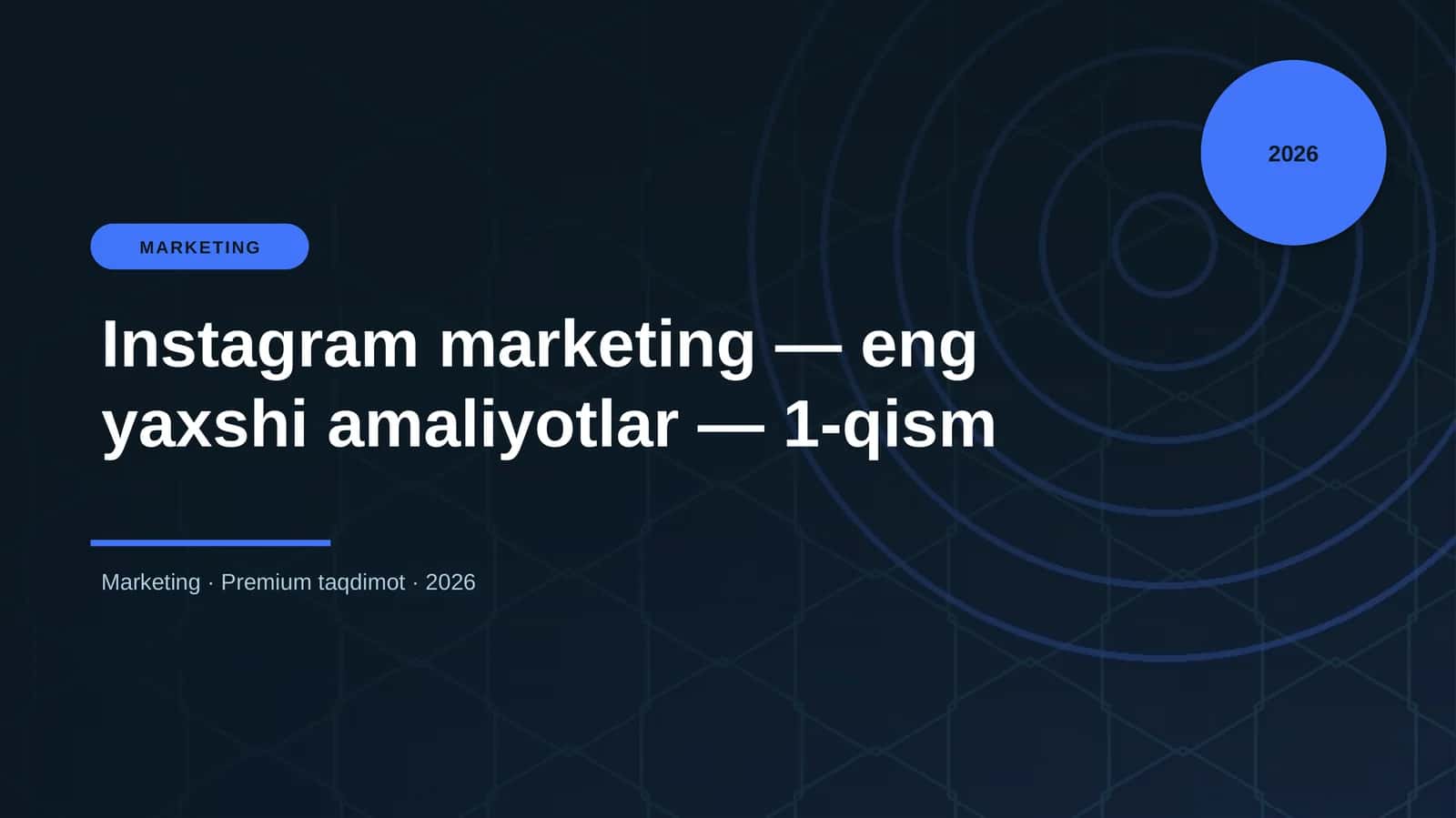 Instagram marketing — eng yaxshi amaliyotlar — 1-qism 1