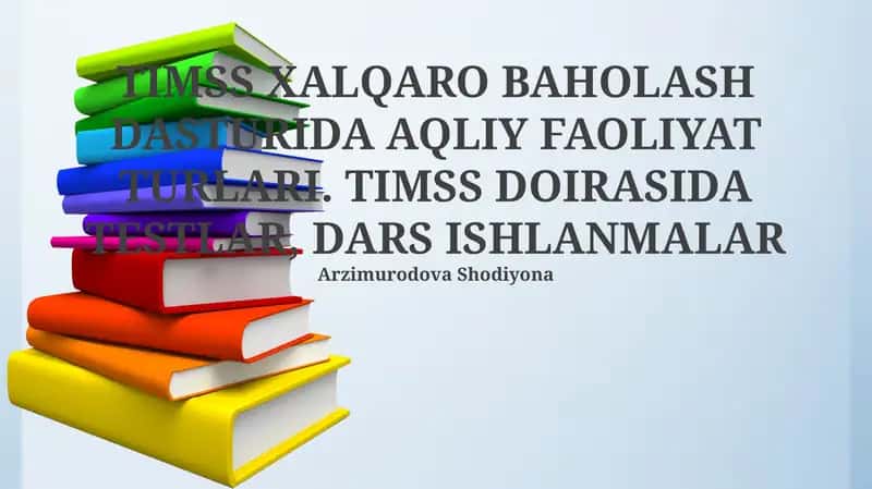 TIMSS XALQARO BAHOLASH DASTURIDA AQLIY FAOLIYAT TURLARI 1