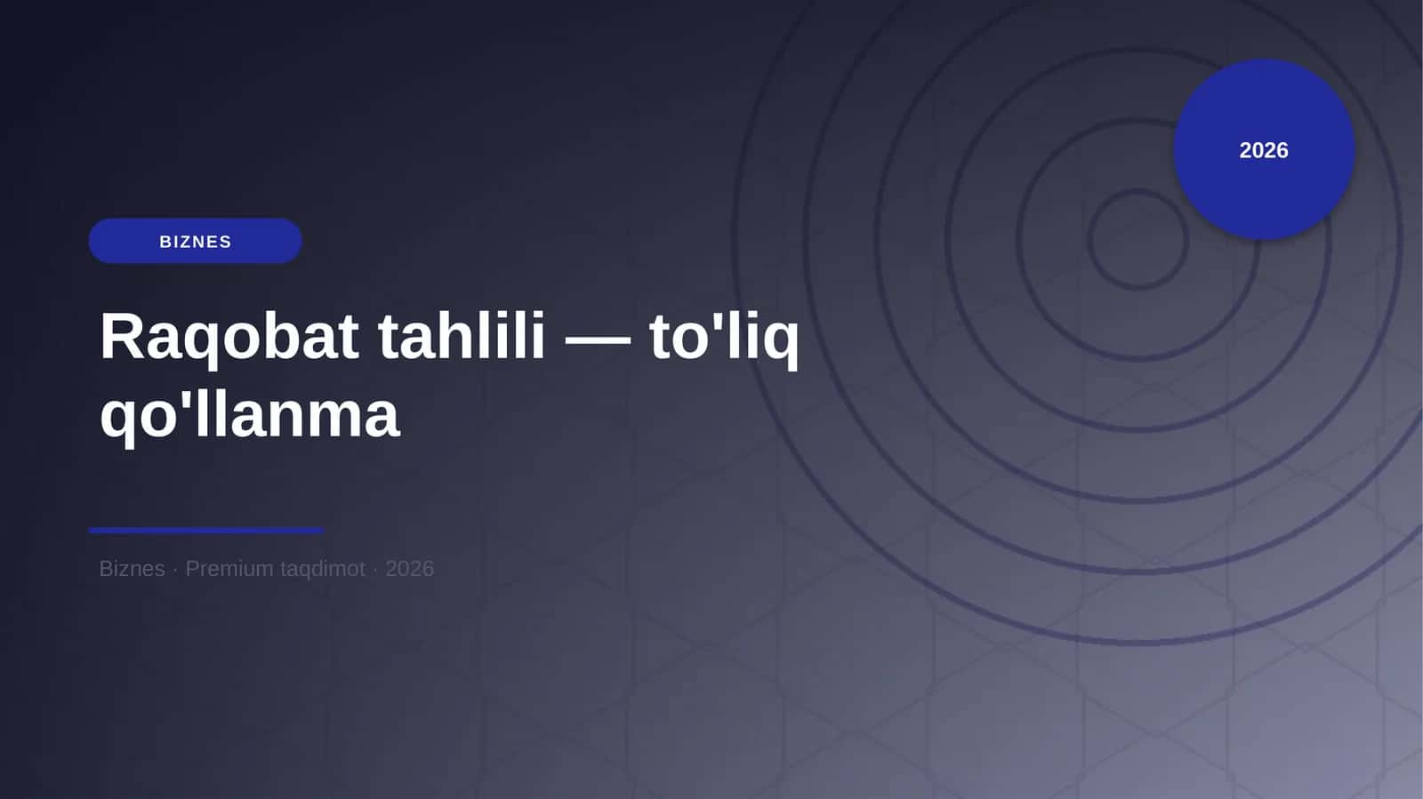 Raqobat tahlili — to'liq qo'llanma 1