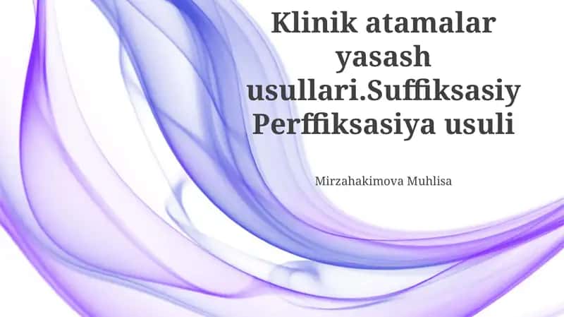 Klinik atamalar yasash usullari.Suffiksasiy Perffiksasiya usuli 1