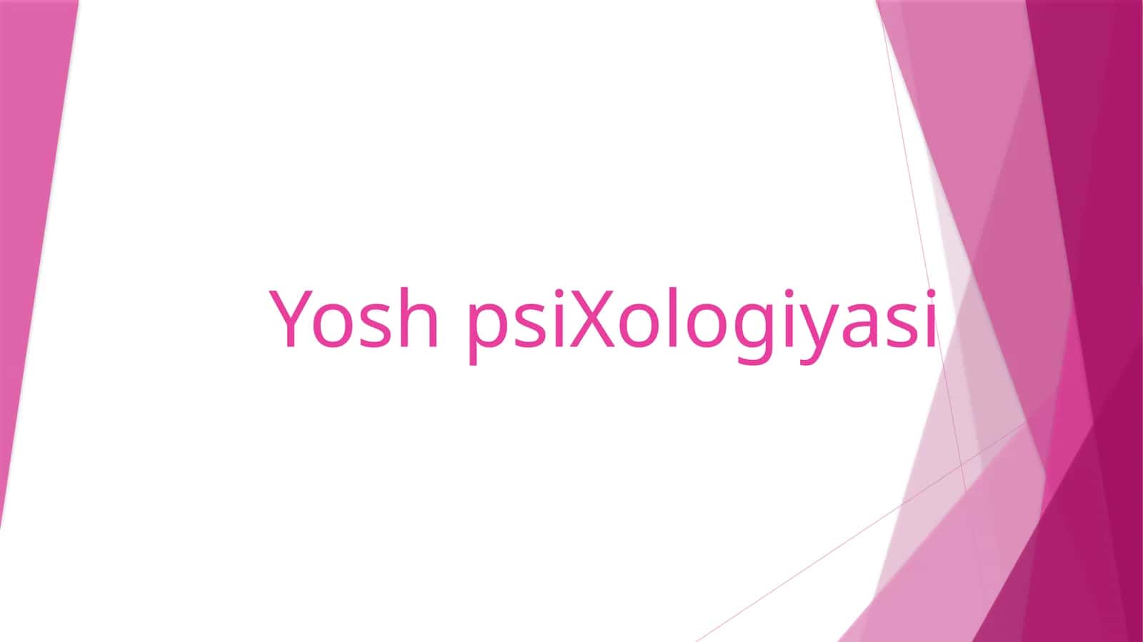 YOSH PSIXOLOGIYASI 1