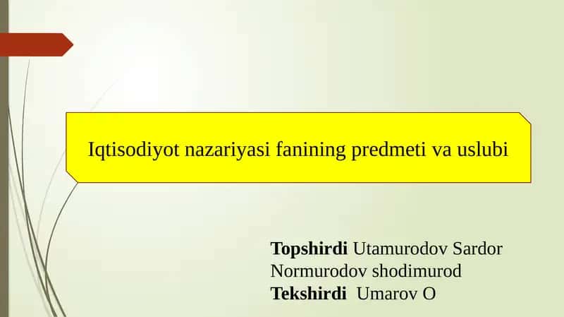 Iqtisodiyot nazariyasi fanining predmeti va uslubi 1