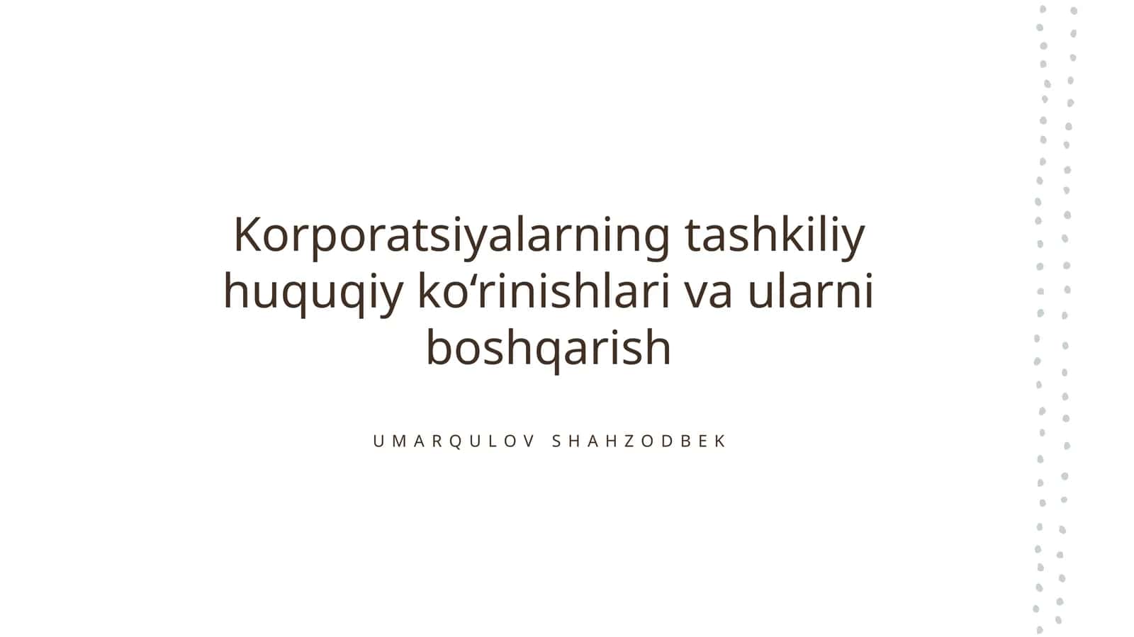 Korporatsiyalarning tashkiliy huquqiy ko‘rinishlari va ularni boshqarish 1