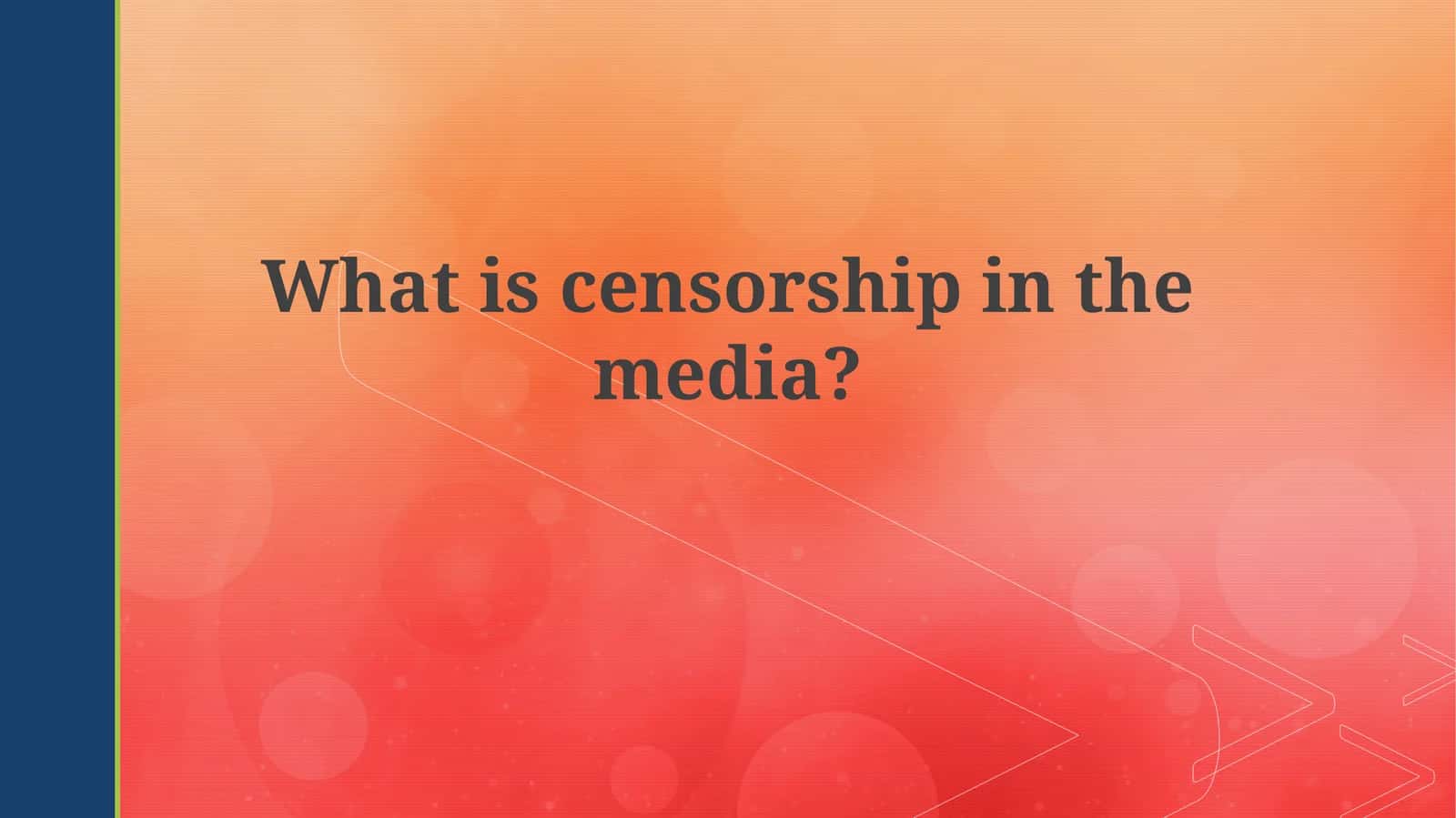 Mavzu: Mediadagi sensorli so'rov (Censorship in the Media) 1