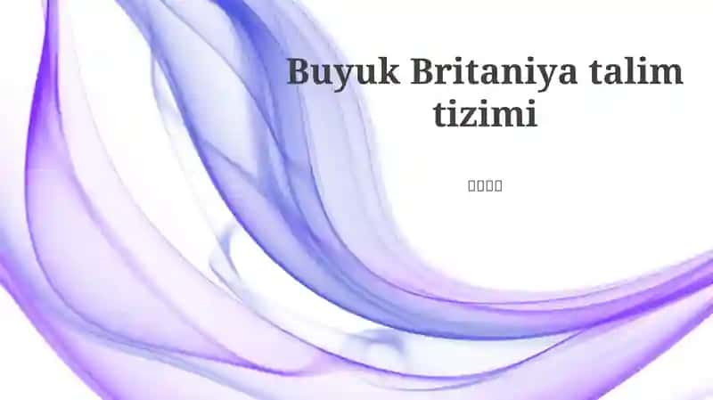 Buyuk Britaniya talim tizimi