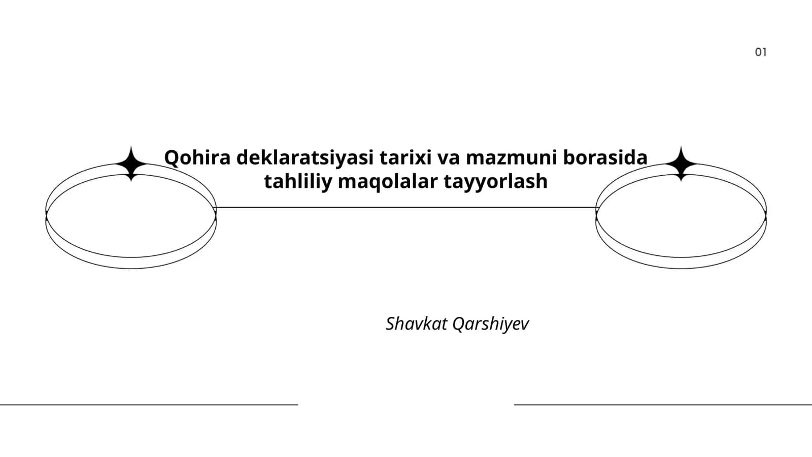 Qohira deklaratsiyasi tarixi va mazmuni borasida tahliliy maqolalar tayyorlash 1