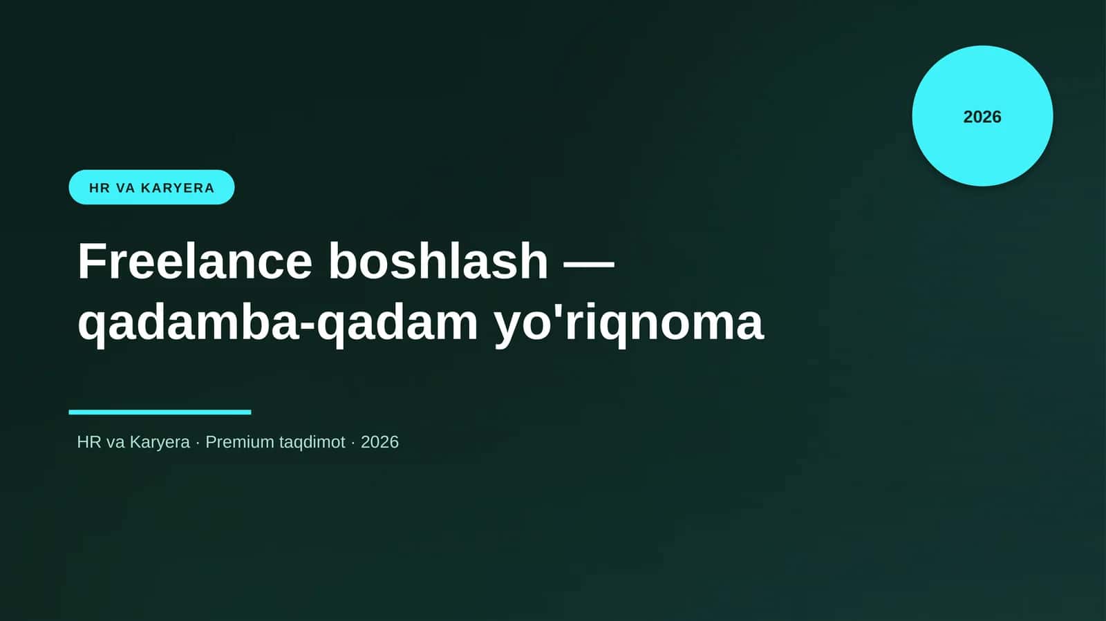Freelance boshlash — qadamba-qadam yo'riqnoma 1