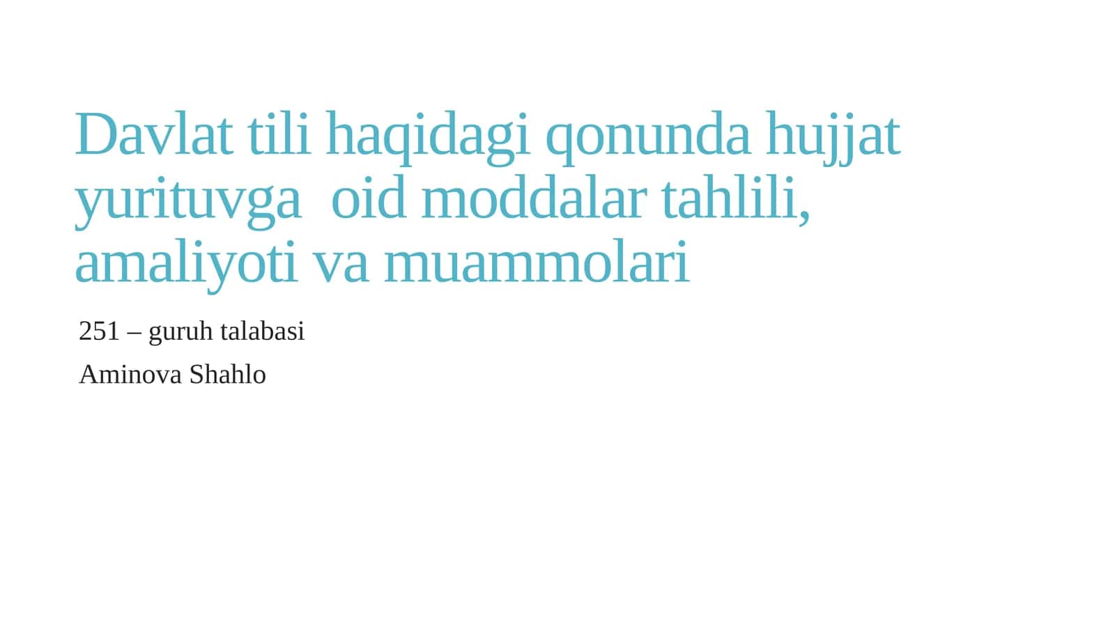 Davlat tili haqidagi qonun hujjat yurituvga oid moddalari tahlili, amaliyoti va muammolari 1