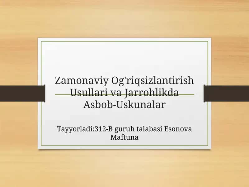 Zamonaviy Og'riqsizlantirish Usullari 1